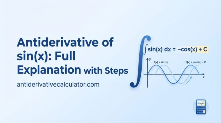 Antiderivative of sin(x): Full Explanation with Steps